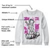 Hyper Violet 4s DopeSkill Sweatshirt Then I'll Die For It Graphic