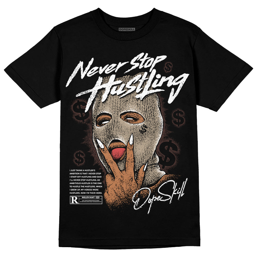 Jordan 1 High OG “Latte” DopeSkill T-Shirt Never Stop Hustling Graphic Streetwear - Black