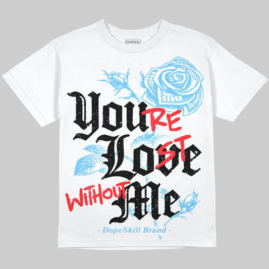 Jordan 11 Retro Legend Blue DopeSkill Oversize Print T-Shirt You’re Lost Without Me Graphic Streetwear