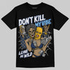 Jordan 4 Retro ‘Dunk From Above’ DopeSkill T-Shirt Don't Kill My Vibe Graphic Streetwear - Black