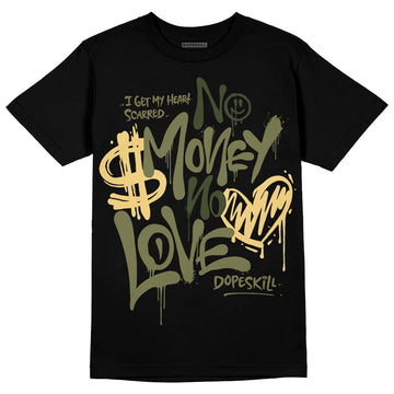 Jordan 4 Retro SE Craft Medium Olive DopeSkill T-Shirt No Money No Love Typo Graphic Streetwear - Black