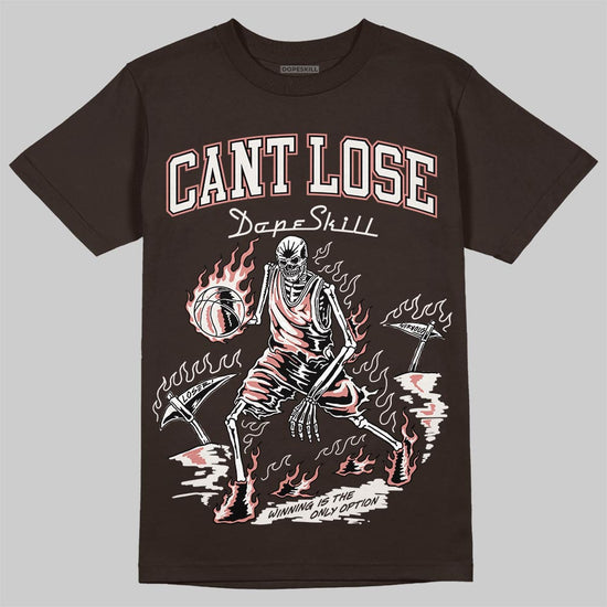 Jordan 1 High OG “Baroque Brown” DopeSkill T-Shirt Cant Lose Graphic Streetwear - dark Chocolate
