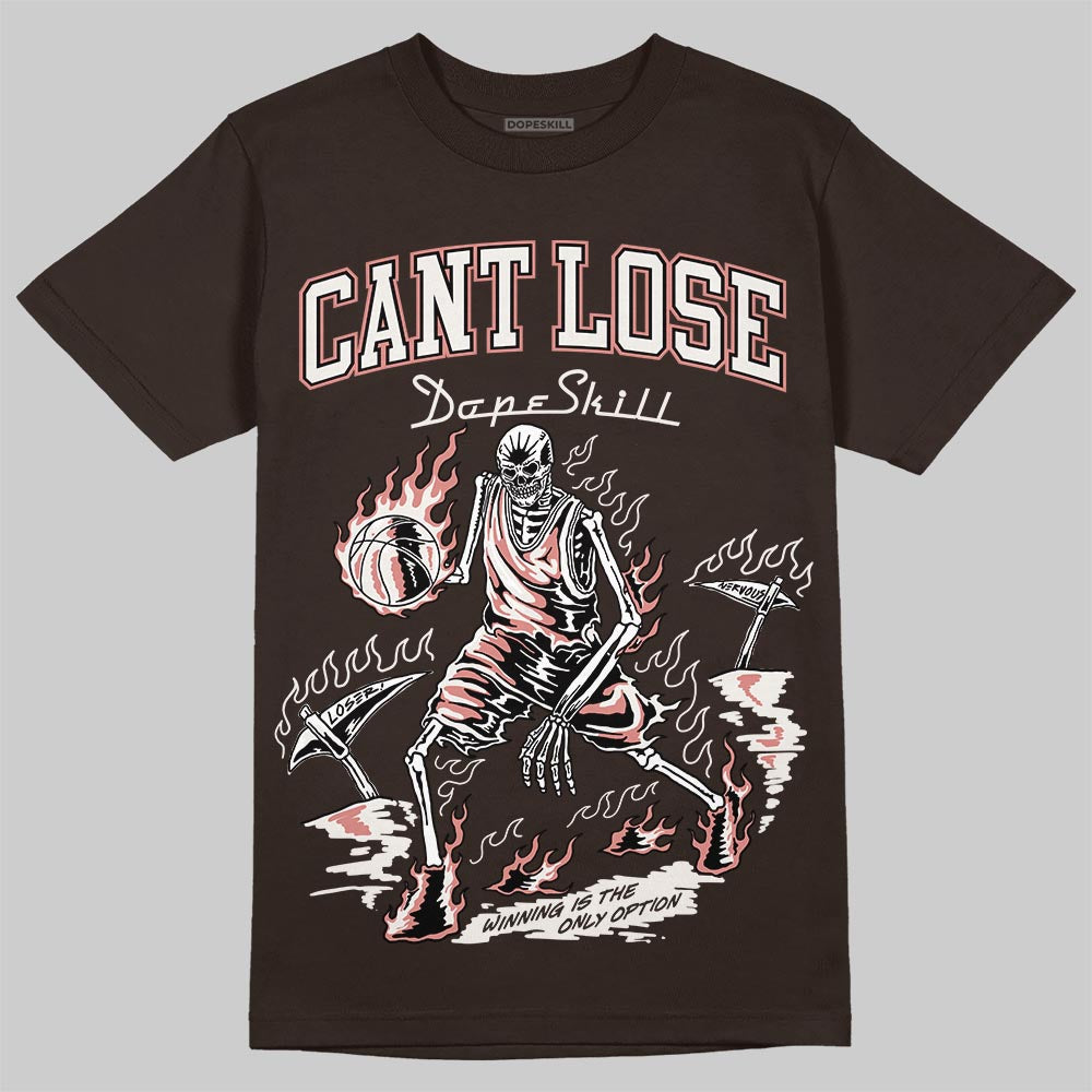Jordan 1 High OG “Baroque Brown” DopeSkill T-Shirt Cant Lose Graphic Streetwear - dark Chocolate