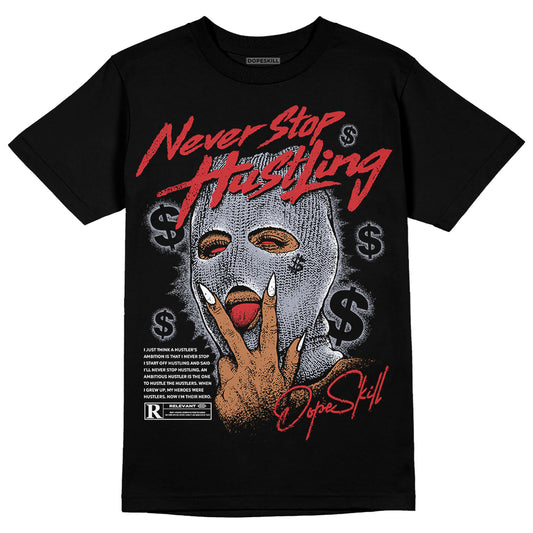 Jordan 4 “Bred Reimagined” DopeSkill T-Shirt Never Stop Hustling Graphic Streetwear - Black