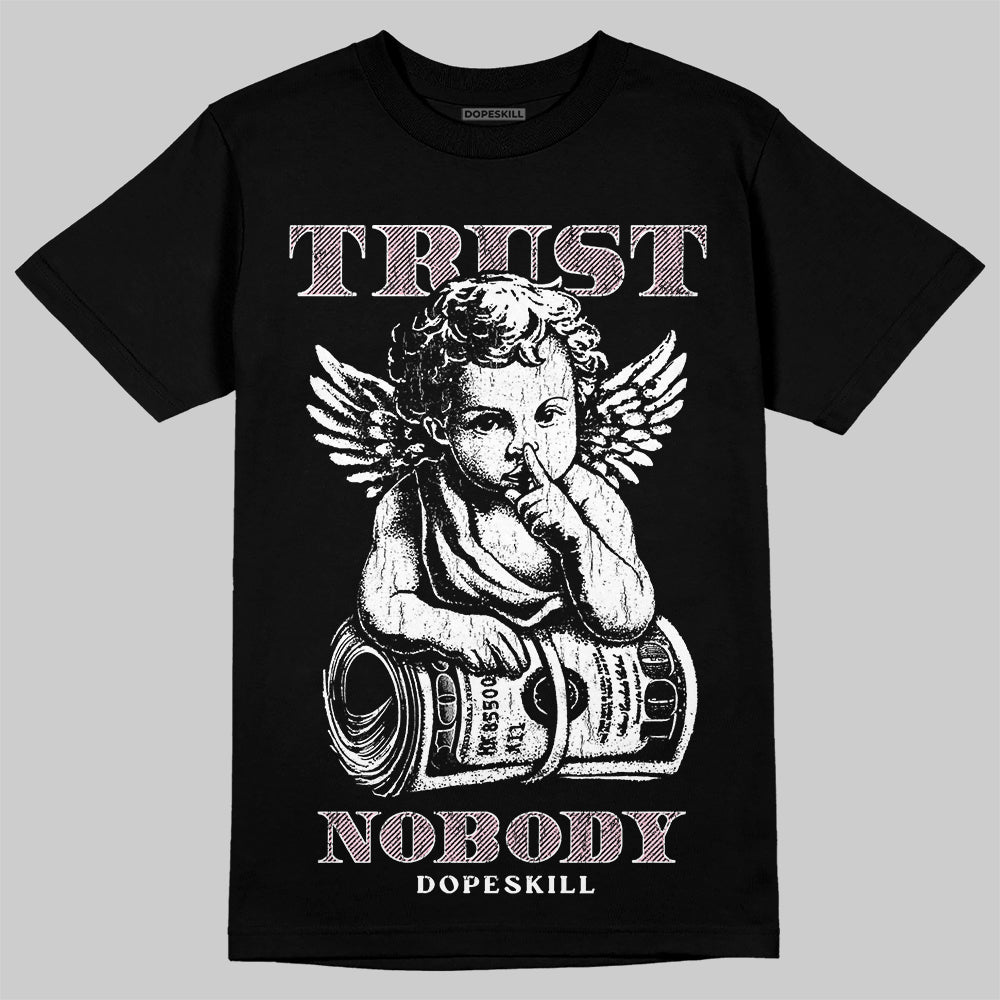 Jordan 4 Retro Valentine's Day (2026) (GS) DopeSkill T-Shirt Trust Nobody Graphic Streetwear - Black
