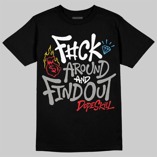 Grey Sneakers DopeSkill T-Shirt F#ck Around And Find Out Graphic Streetwear - Black