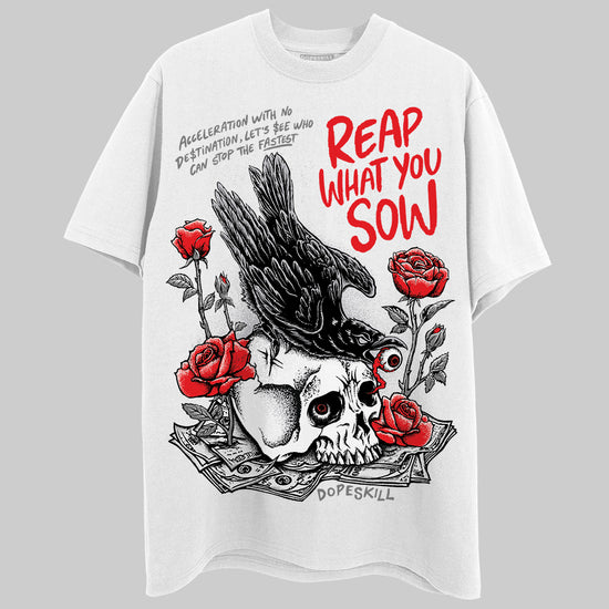 Grey Sneakers DopeSkill T-Shirt Reap What You Sow Graphic Streetwear - White