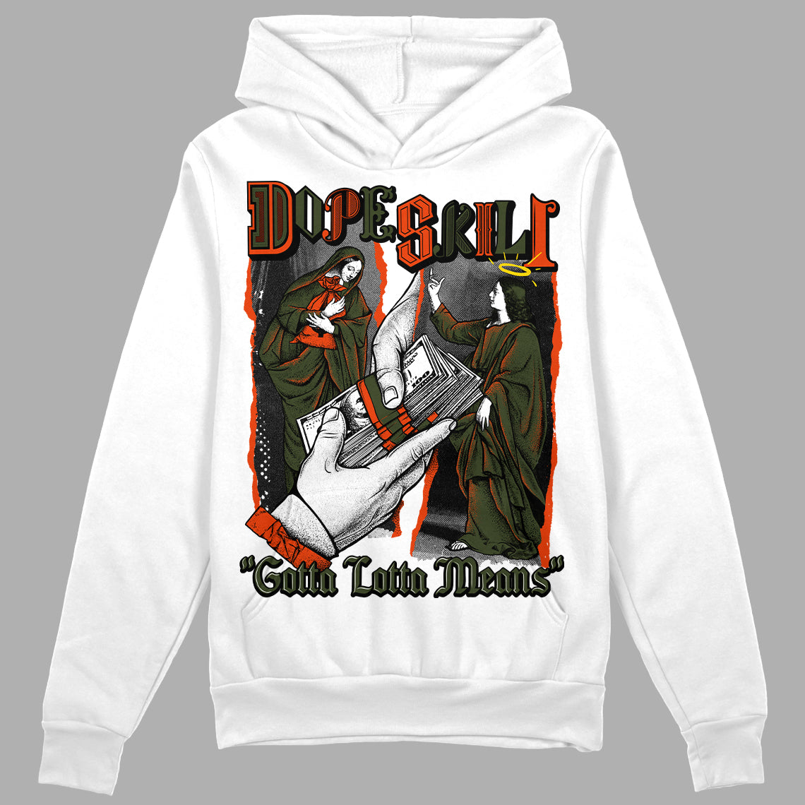 Olive Sneakers DopeSkill Hoodie Sweatshirt Gotta Lotta Means Graphic Streetwear - White