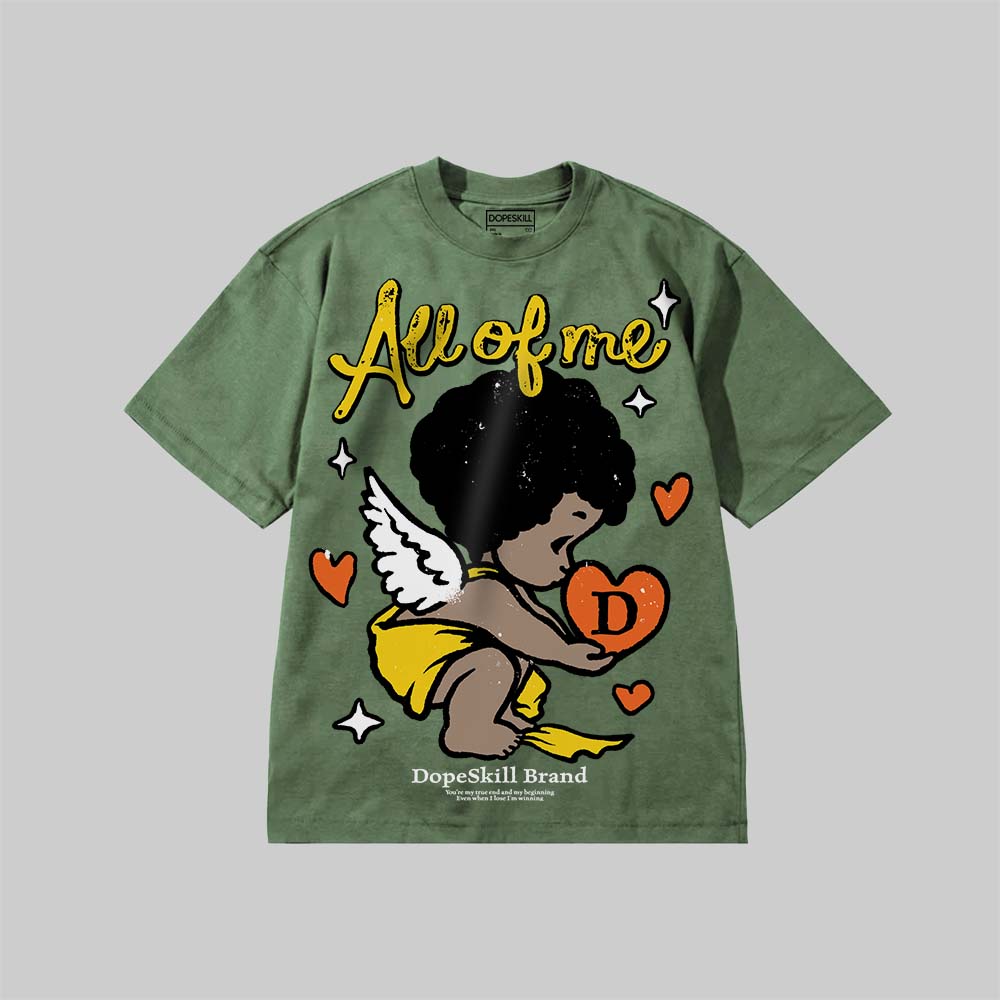 All Of Me DopeSkill Premium T-shirt Streetwear - Moss