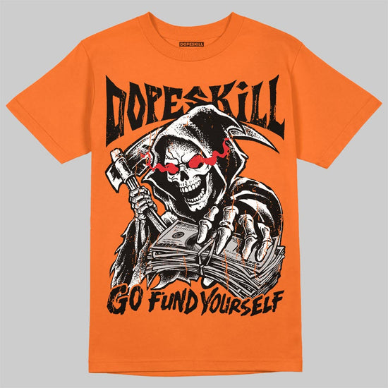 Jordan 3 Orange Citrus DopeSkill T-Shirt Go Fund Your Self Graphic Streetwear - Orange
