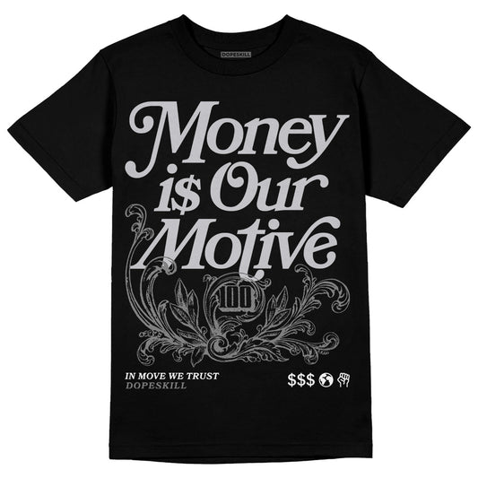 Grey Sneakers DopeSkill T-Shirt Money Is Our Motive Typo Graphic Streetwear - Black