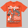 Jordan 1 Retro High OG Shattered Backboard (2025) DopeSkill T-Shirt Broken Bones Graphic Streetwear - Orange