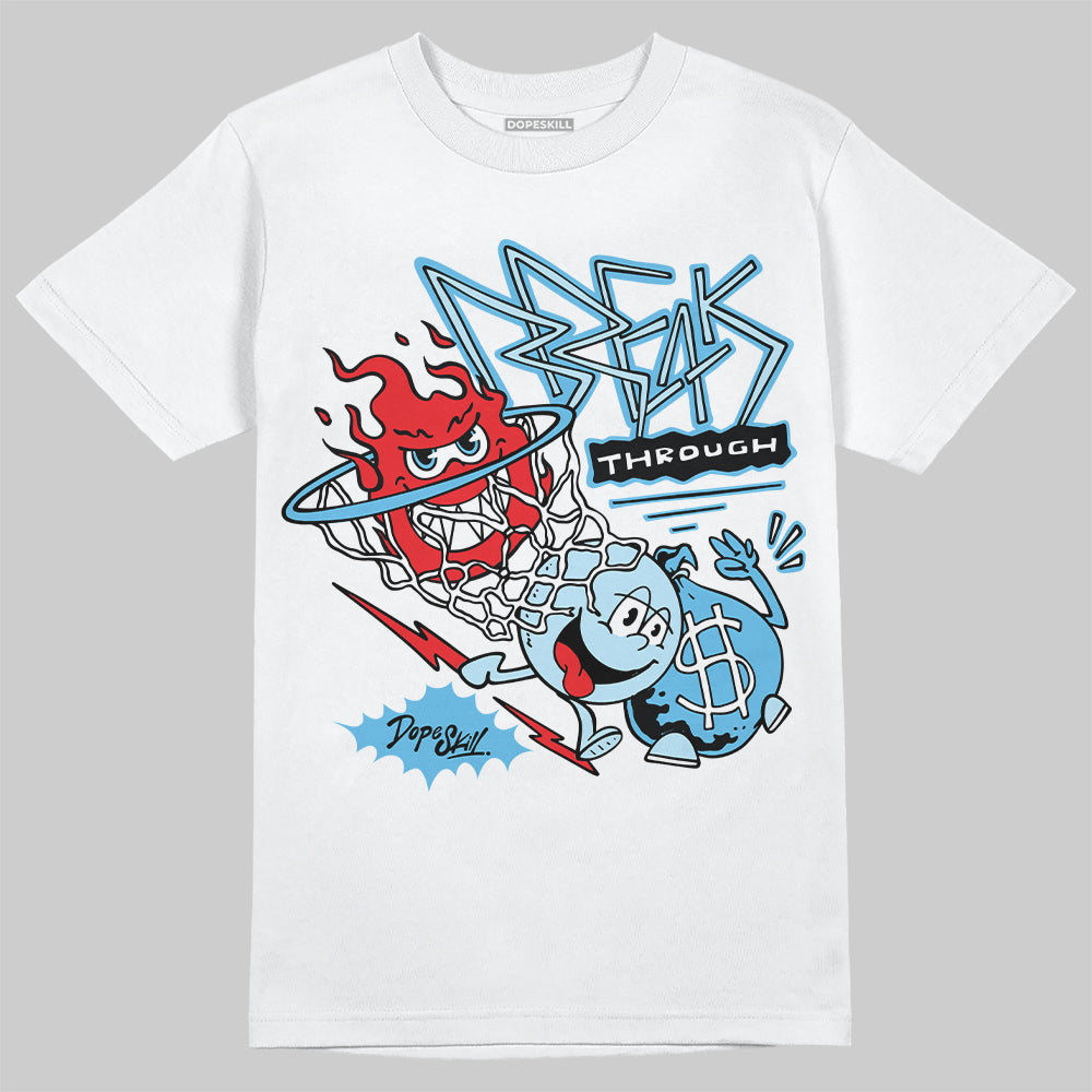 Jordan 11 Retro Legend Blue DopeSkill T-Shirt Break Through Graphic Streetwear - White