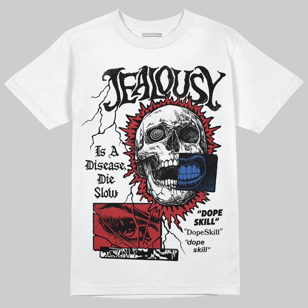 Fragment x UNION x Jordan 1 High OG “Varsity Red/Sport Royal” DopeSkill T-Shirt Jealousy Graphic Streetwear - White 