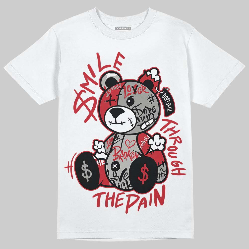 Air Max 95 Big Bubble Comet Red DopeSkill T-Shirt Smile Through The Pain Graphic Streetwear - White