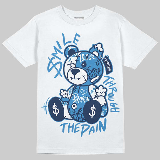 Air Foamposite Pro University Blue (2026) DopeSkill T-Shirt Smile Through The Pain Graphic Streetwear - White