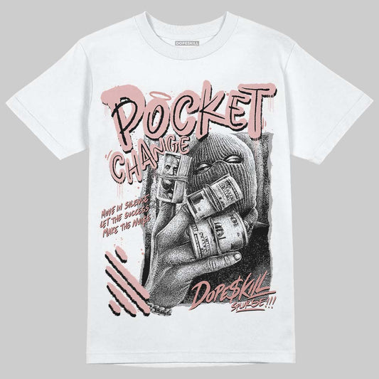 Jordan 40 “Dusty Rose” DopeSkill T-Shirt Pocket Change Graphic Streetwear - White
