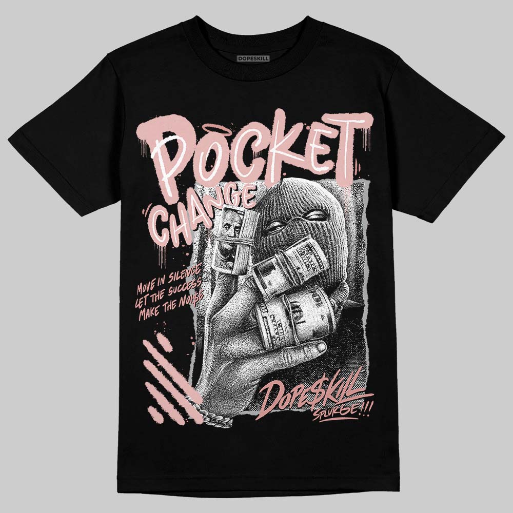 Jordan 40 “Dusty Rose” DopeSkill T-Shirt Pocket Change Graphic Streetwear - Black