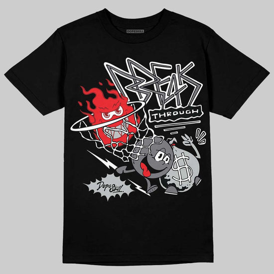 Jordan 4 “Fear” DopeSkill T-Shirt Break Through Graphic Streetwear - Black