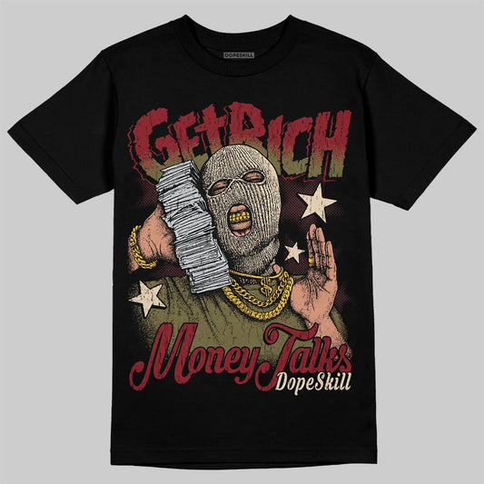 SB Dunk Low “Dark Team Red/Olive Flak” DopeSkill T-Shirt Get Rich Graphic Streetwear - Black