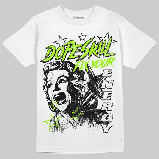Neon Green Sneakers DopeSkill T-Shirt Fix Your Energy Graphic Streetwear - White