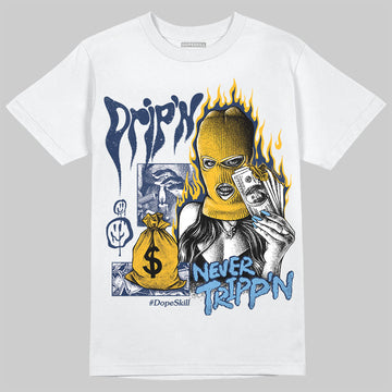 Jordan 4 Retro ‘Dunk From Above’ DopeSkill T-Shirt Drip'n Never Tripp'n Graphic Streetwear - White