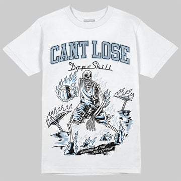 Jordan 40 “Blue Suede” DopeSkill T-Shirt Cant Lose Graphic Streetwear - White