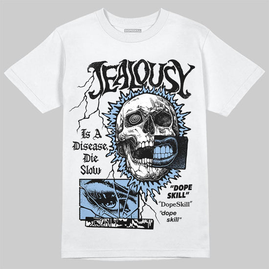 Jordan 1 Retro High OG “Clips” DopeSkill T-Shirt Jealousy Graphic Streetwear - White