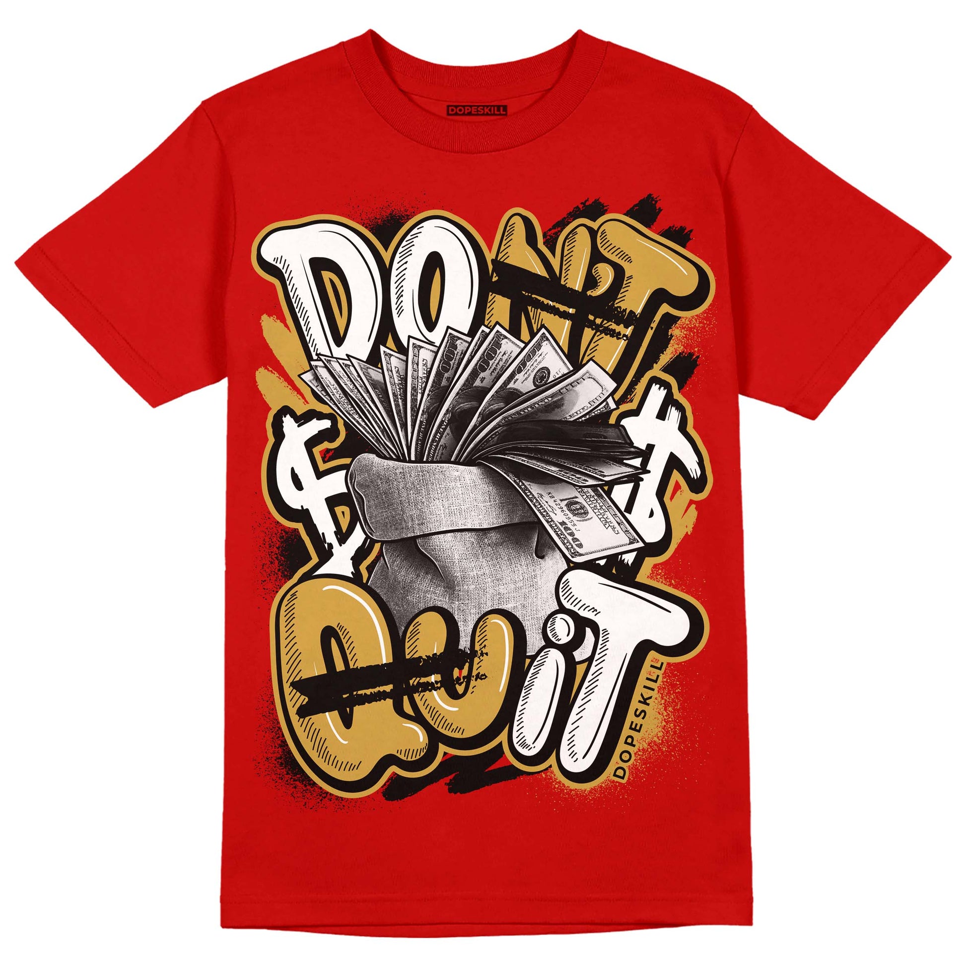 Red Sneakers DopeSkill Red T-shirt Don't Quit Graphic Streetwear