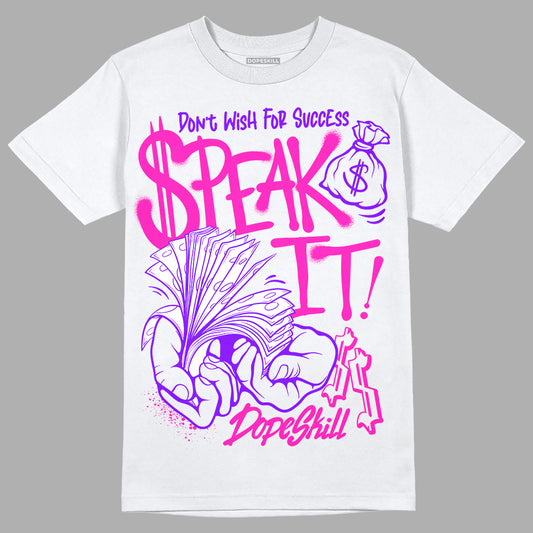 Dunk Low GS “Active Fuchsia” DopeSkill T-Shirt Speak It Graphic Streetwear - White
