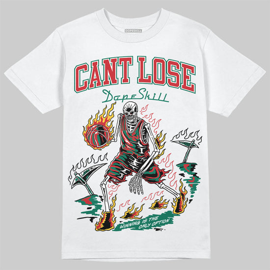 Jordan 5 ‘El Grito’ DopeSkill T-Shirt Cant Lose Graphic Streetwear - White