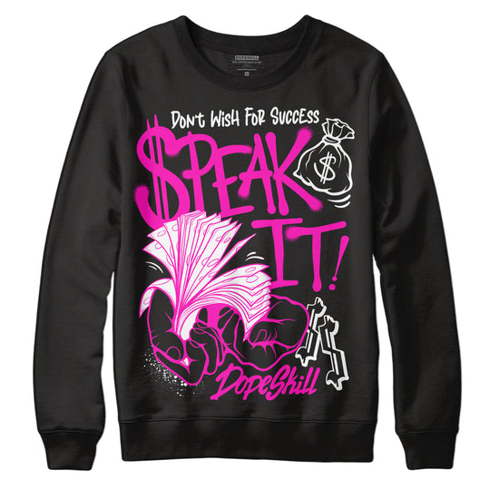 Dunk Low GS “Active Fuchsia” DopeSkill Sweatshirt Speak It Graphic Streetwear - black