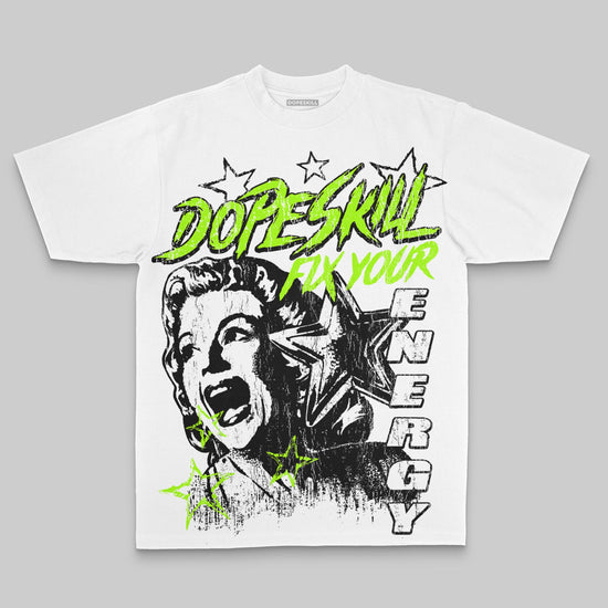 Neon Green Oversize Print Fix Your Energy DopeSkill Graphic Premium T-shirt Streetwear - White