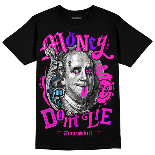 Dunk Low GS “Active Fuchsia” DopeSkill T-Shirt Money Don't Lie Graphic Streetwear - Black