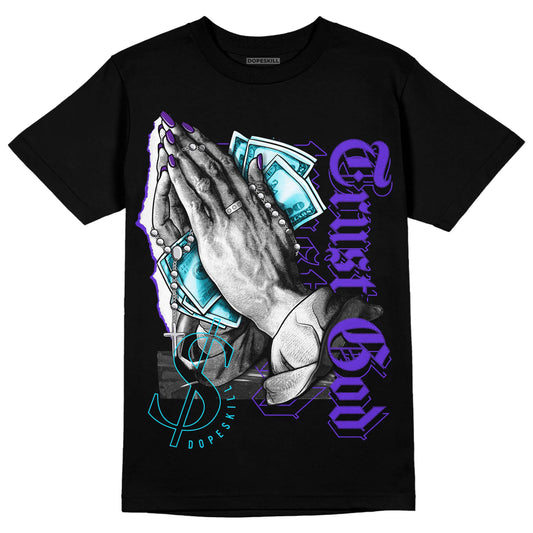 Jordan 6 "Aqua" DopeSkill T-Shirt Trust God Graphic Streetwear - Black 