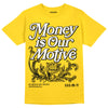 Jordan 6 “Yellow Ochre” DopeSkill Yellow T-Shirt Money Is Our Motive Typo Graphic Streetwear