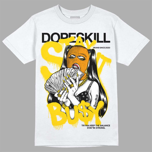 Jordan 6 “Yellow Ochre” DopeSkill T-Shirt Stay It Busy Graphic Streetwear - White