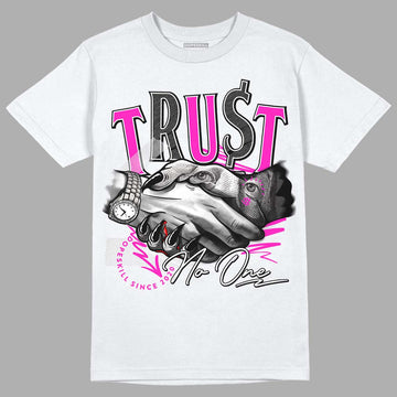 Dunk Low GS “Active Fuchsia” DopeSkill T-Shirt Trust No One Graphic Streetwear - White 