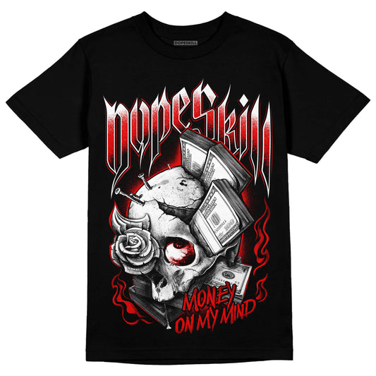 Jordan 4 Retro Red Cement DopeSkill T-Shirt Money On My Mind Graphic Streetwear - Black