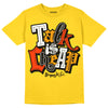 Jordan 6 “Yellow Ochre” DopeSkill Yellow T-shirt Talk Is Chip Graphic Streetwear