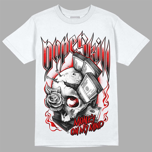 Jordan 4 Retro Red Cement DopeSkill T-Shirt Money On My Mind Graphic Streetwear - White