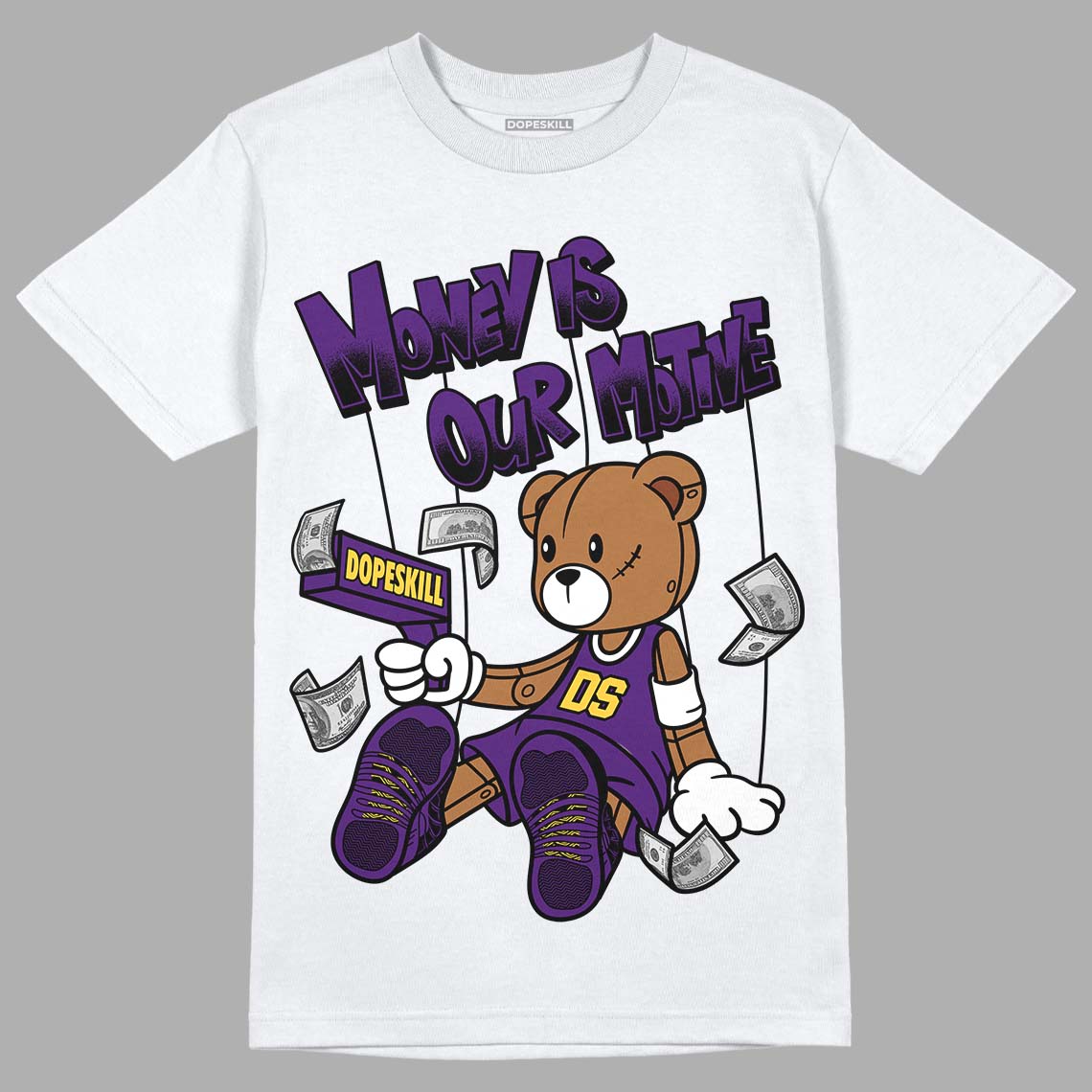 Jordan 12 “Field Purple” DopeSkill T-Shirt Money Is Our Motive Bear Graphic Streetwear - White