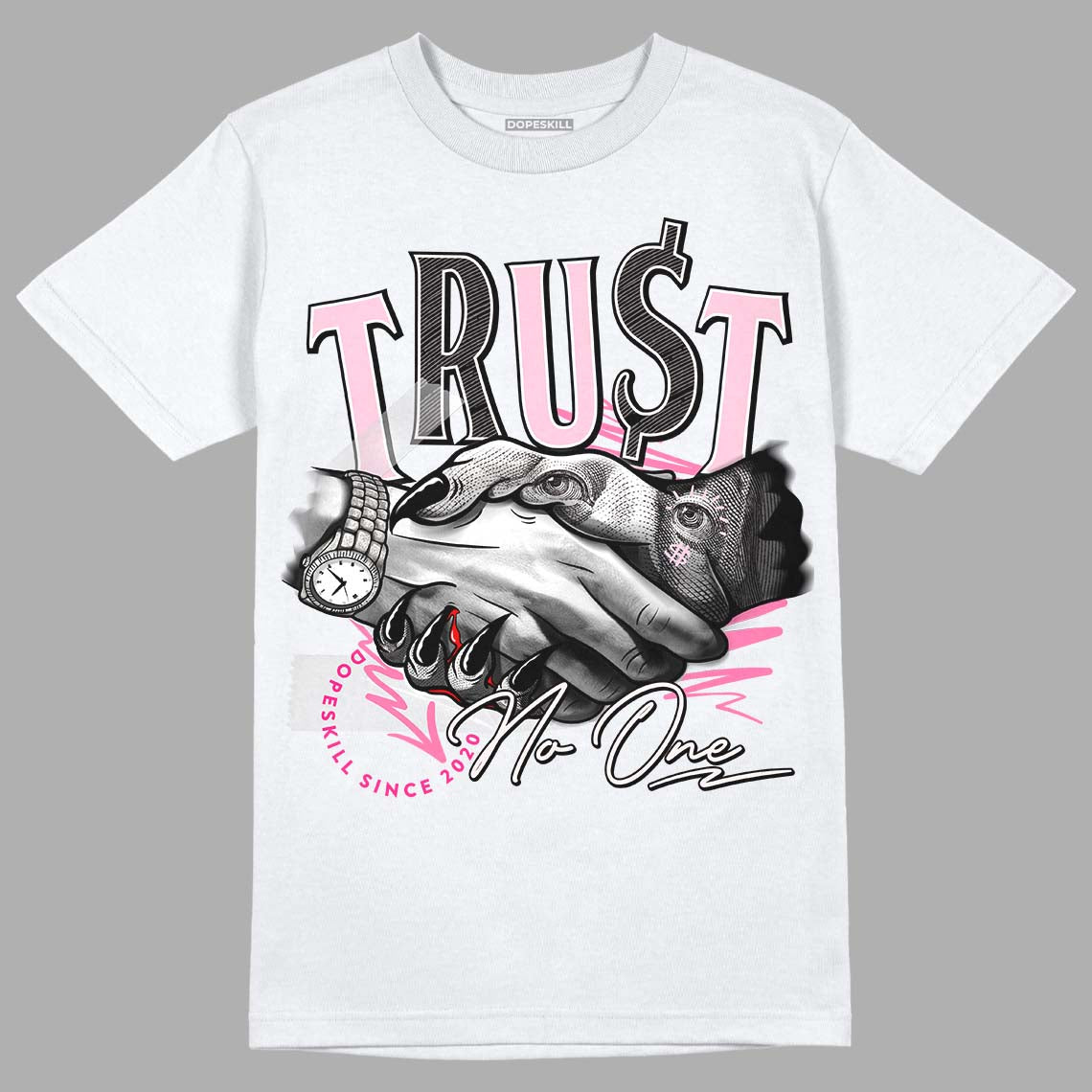  Dunk Low LX Pink Foam DopeSkill T-Shirt Trust No One Graphic Streetwear  - White 