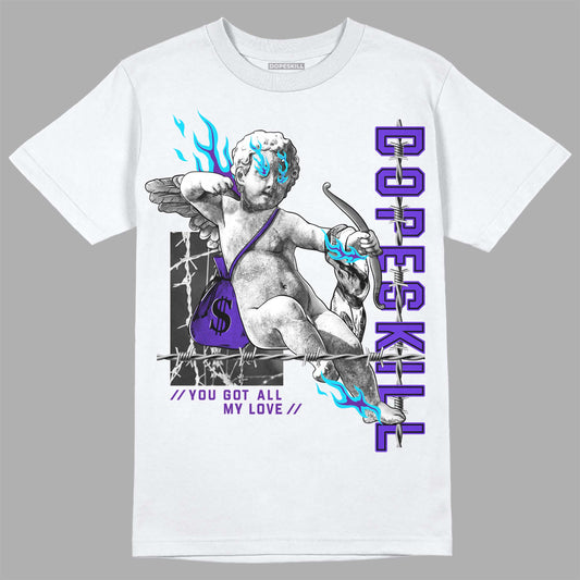 Jordan 6 "Aqua" DopeSkill T-Shirt You Got All My Love Graphic Streetwear - White 