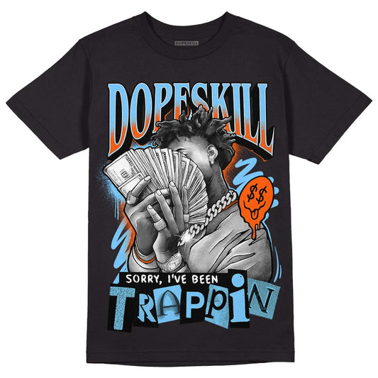 Dunk Low Futura University Blue DopeSkill T-Shirt Sorry I've Been Trappin Graphic Streetwear - Black