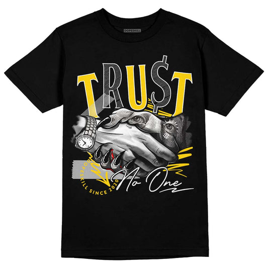 Jordan 6 “Yellow Ochre” DopeSkill T-Shirt Trust No One Graphic Streetwear - Black