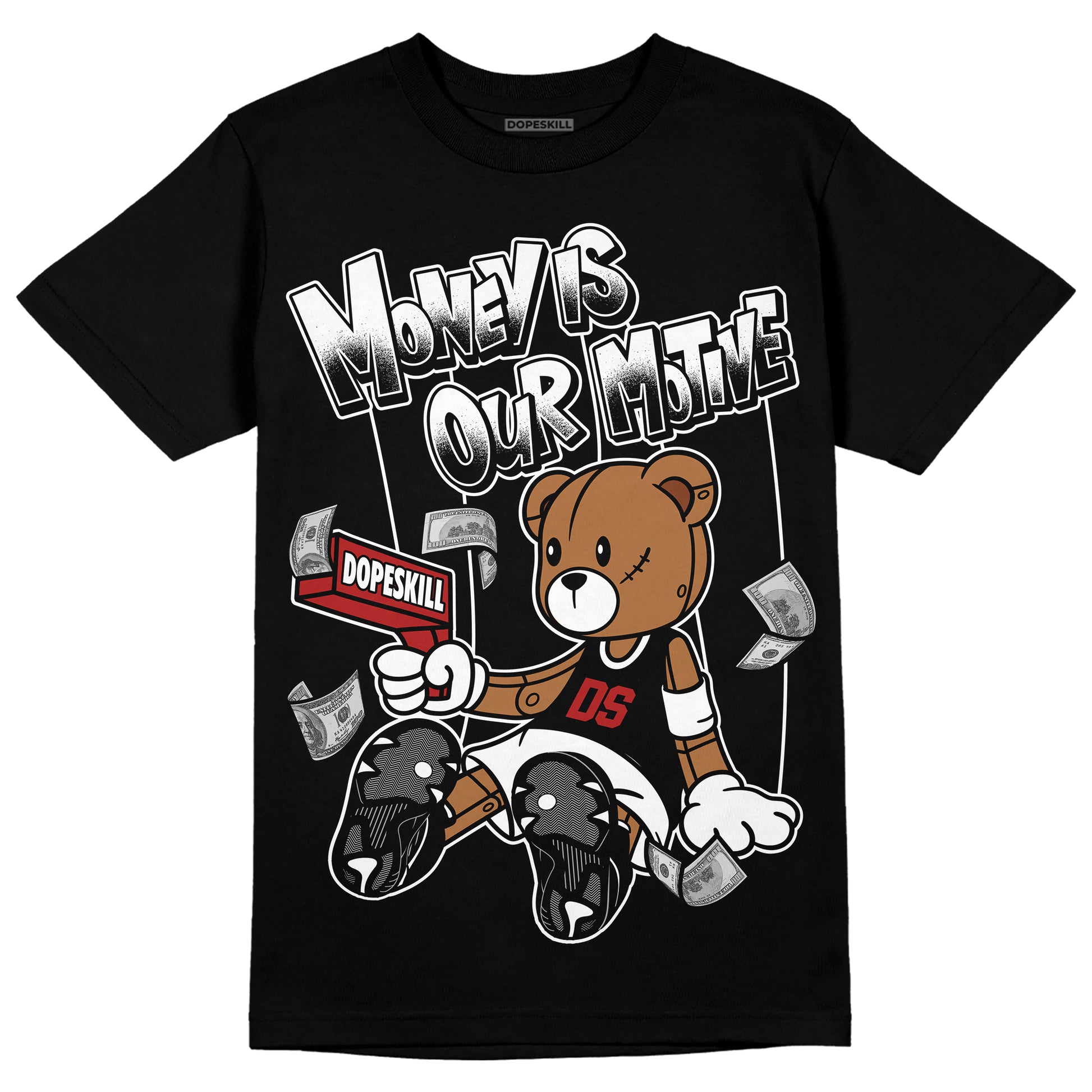 Jordan 14 "Black/White" DopeSkill T-Shirt Money Is Our Motive Bear Graphic Streetwear - Black