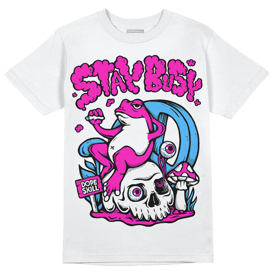 Dunk Low GS “Active Fuchsia” DopeSkill T-Shirt Stay Busy Graphic Streetwear - White