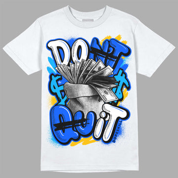 Royal Blue Sneakers DopeSkill T-Shirt Don't Quit Graphic Streetwear - White 