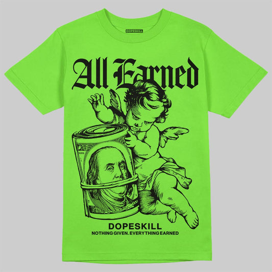 Neon Green Sneakers DopeSkill T-Shirt All Earned Graphic Streetwear - Lime